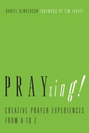 Prayzing!: Creative Prayer Experiences from A to Z image number 0