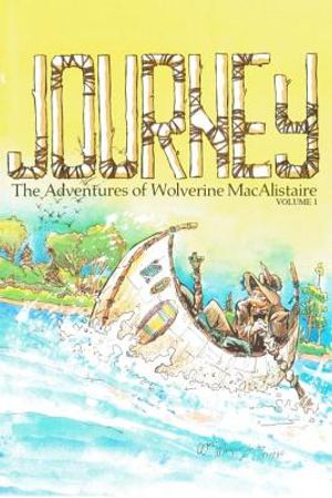 Journey, Volume 1: The Adventures of Wolverine Macalistaire image number 0