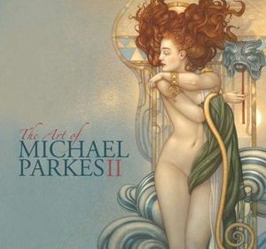 The Art of Michael Parkes II: Paintings, Drawings, Sculptures, Stonelithographs image number 0