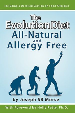 The Evolution Diet: All-Natural and Allergy Free image number 0