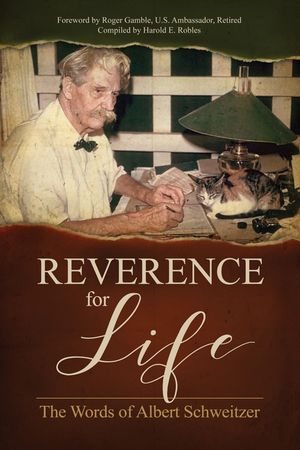 Reverence for Life: The Words of Albert Schweitzer image number 0