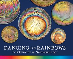 Dancing on Rainbows: A Celebration of Numismatic Art image number 0
