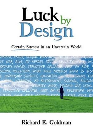 Luck by Design: Certain Success in an Uncertain World image number 0