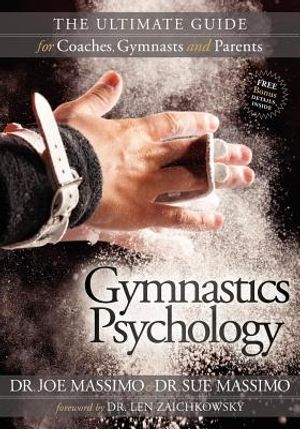Gymnastics Psychology: The Ultimate Guide for Coaches, Gymnasts and Parents image number 0