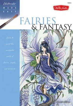 Fairies & Fantasy: Learn to Paint the Enchanted World of Fairies, Angels, and Mermaids image number 0