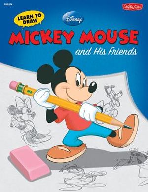 Learn to Draw Disney's Mickey Mouse and His Friends: Featuring Minnie, Donald, Goofy, and Other Classic Disney Characters! image number 0