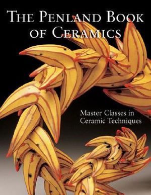 The Penland Book of Ceramics: Master Classes in Ceramic Techniques image number 0