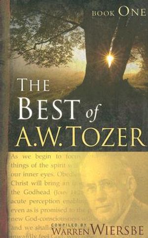 The Best of A. W. Tozer Book One image number 0