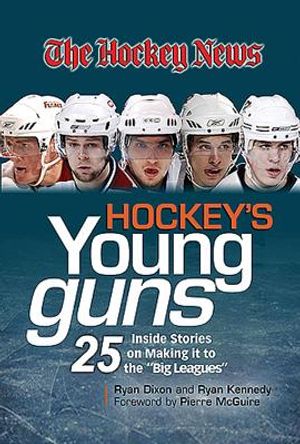 Hockey's Young Guns: 25 Inside Stories on Making It to the "Big Leagues" image number 0