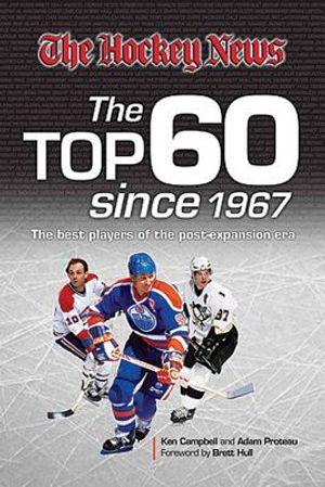The Hockey News: The Top 60 Since 1967: The Best Players of the Post Expansion Era image number 0