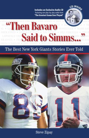 "then Bavaro Said to Simms. . .": The Best New York Giants Stories Ever Told [With CD (Audio)] image number 0