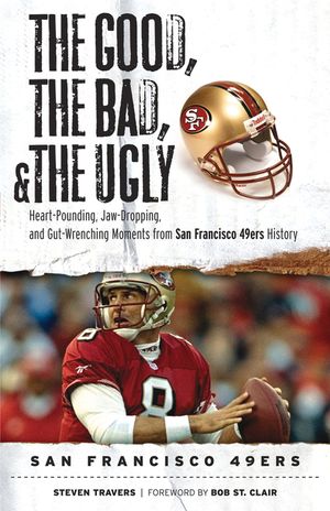 Good, the Bad, & the Ugly: San Francisco 49ers image number 0