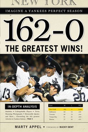 162-0: Imagine a Yankees Perfect Season image number 0