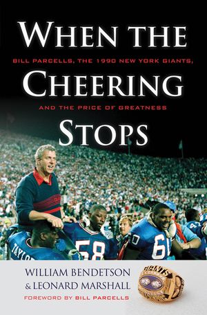 When the Cheering Stops: Bill Parcells, the 1990 New York Giants, and the Price of Greatness image number 0