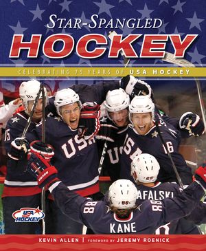 Star-Spangled Hockey: Celebrating 75 Years of USA Hockey image number 0