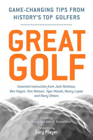 Great Golf: Essential Tips from History's Top Golfers image number 0