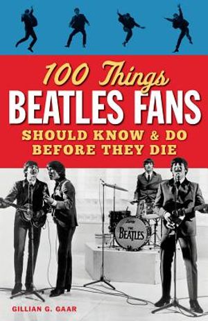100 Things Beatles Fans Should Know & Do Before They Die image number 0