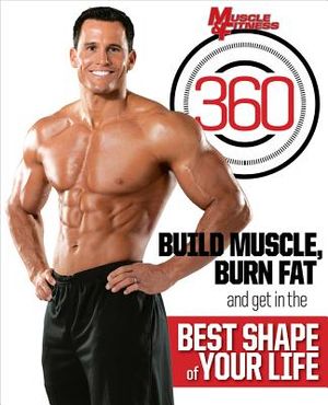 Muscle & Fitness 360: Build Muscle, Burn Fat and Get in the Best Shape of Your Life image number 0