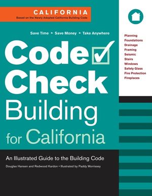 Code Check Building for California: An Illustrated Guide to the Building Code image number 0