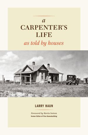 A Carpenter's Life as Told by Houses image number 0