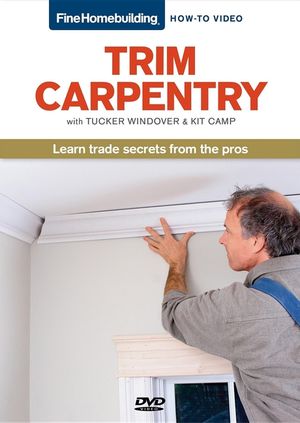 Fine Homebuilding How to Video Series Trim Carpentry image number 0