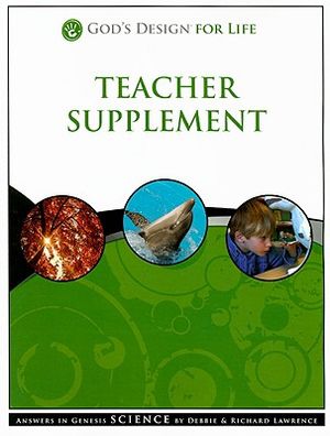 God's Design for Life Teacher Supplement: Answers in Genesis Science [With CDROM] image number 0