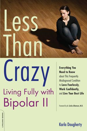 Less Than Crazy: Living Fully with Bipolar II image number 0