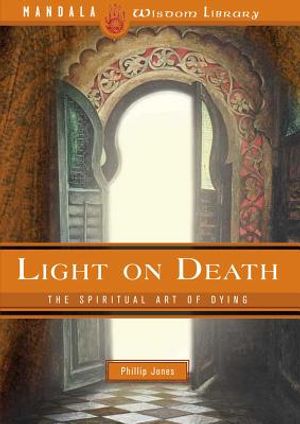 Light on Death: The Spiritual Art of Dying image number 0