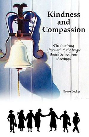 Kindness and Compassion: The Inspiring Aftermath of the Tragic Amish Schoolhouse Shootings image number 0