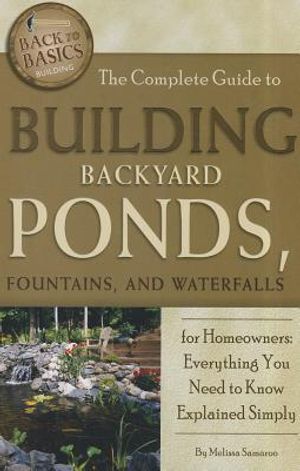 The Complete Guide to Building Backyard Ponds, Fountains, and Waterfalls for Homeowners: Everything You Need to Know Explained Simply image number 0