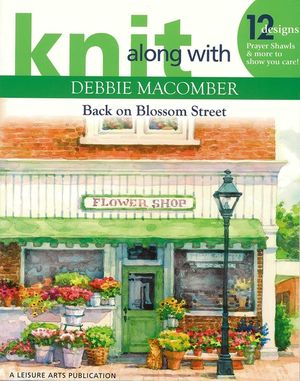 Knit Along with Debbie Macomber: Back on Blossom Street image number 0