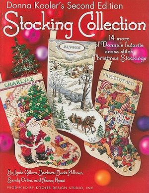 Donna Kooler's Stocking Collection: 14 More of Donna's Favorite Cross Stitch Christmas Stockings image number 0