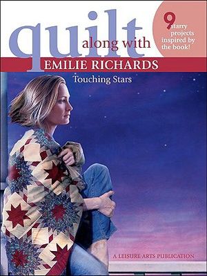 Quilt Along with Emilie Richards ? Touching Stars (Leisure Arts #4288) image number 0