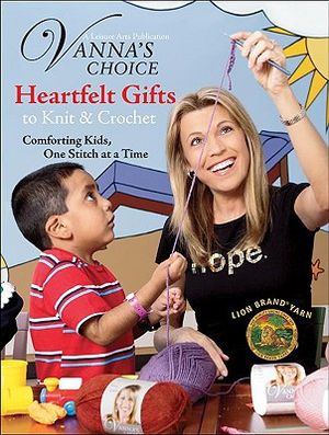 Heartfelt Gifts to Knit & Crochet: Comforting Kids, One Stitch at a Time image number 0