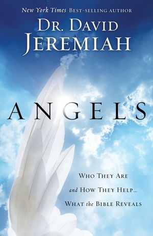 Angels: Who They Are and How They Help...What the Bible Reveals image number 0