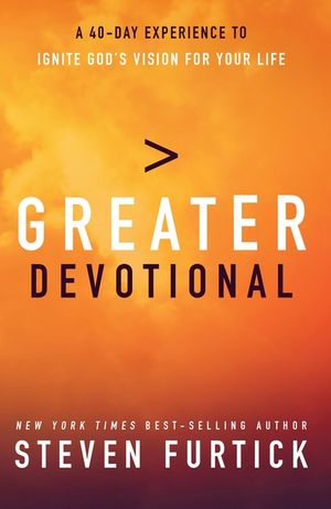 Greater Devotional: A Forty-Day Experience to Ignite God's Vision for Your Life image number 0