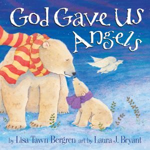 God Gave Us Angels: A Picture Book image number 0