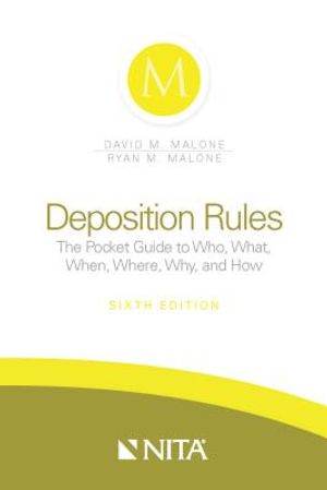 Deposition Rules: The Pocket Guide to Who, What, When, Where, Why, and How image number 0