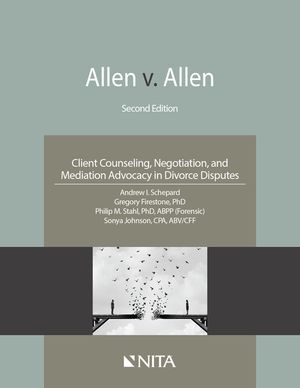 Allen V. Allen: Client Counseling, Negotiation, and Mediation Advocacy in Divorce Disputes image number 0