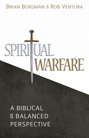 Spiritual Warfare: A Biblical and Balanced Perspective image number 0