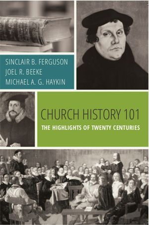 Church History 101: The Highlights of Twenty Centuries image number 0