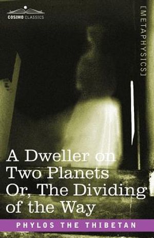 A Dweller on Two Planets Or, the Dividing of the Way image number 0