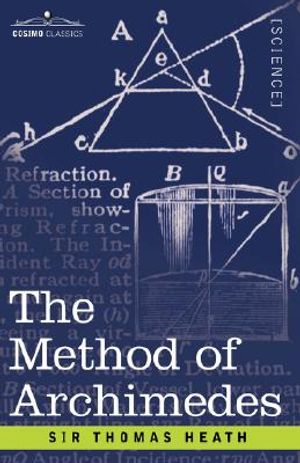 The Method of Archimedes, Recently Discovered by Heiberg: A Supplement to the Works of Archimedes image number 0
