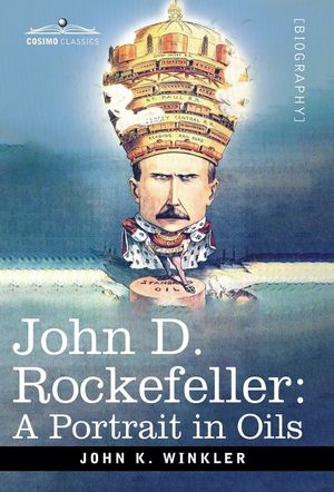 John D. Rockefeller: A Portrait in Oils image number 0