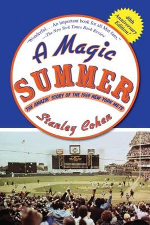 A Magic Summer: The Amazin' Story of the 1969 New York Mets image number 0