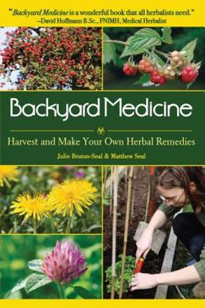 Backyard Medicine: Harvest and Make Your Own Herbal Remedies image number 0