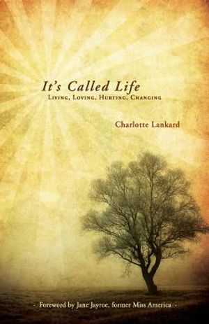 It's Called Life: Living, Loving, Hurting, Changing image number 0