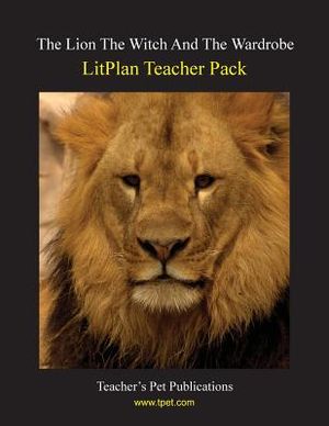 Litplan Teacher Pack: The Lion the Witch and the Wardrobe image number 0