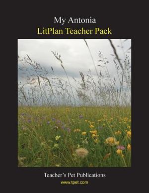 Litplan Teacher Pack: My Antonia image number 0