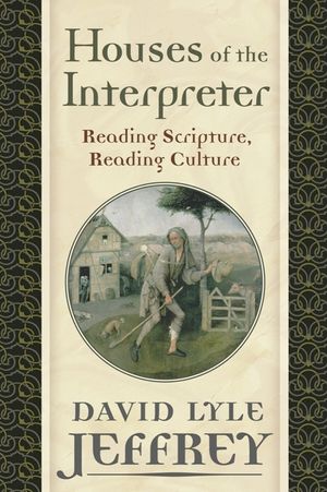 Houses of the Interpreter: Reading Scripture, Reading Culture image number 0